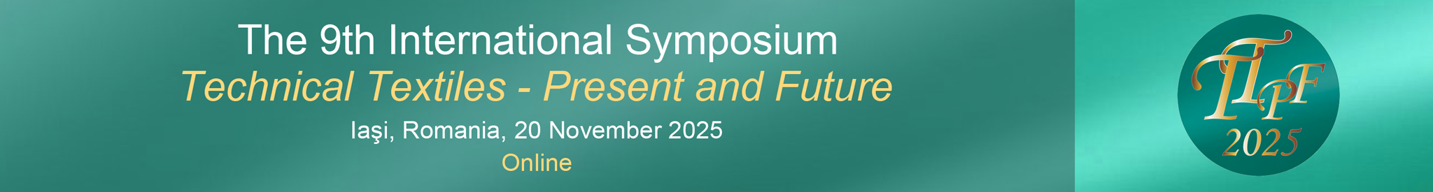 Technical Textiles – Present and Future Symposium